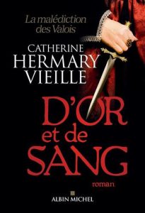 d-or-et-de-sang-catherine-hermary-vieille