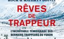 Les trappeurs du Yukon passeront-ils par la Sologne ? Les trappeurs du Yukon passeront-ils par la Sologne ?