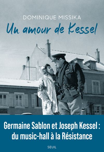 Joseph Kessel Et Germaine Sablon Un Couple Hors Du Commun Mag joseph-kessel-et-germaine-sablon-un-couple-hors-du-commun-mag
